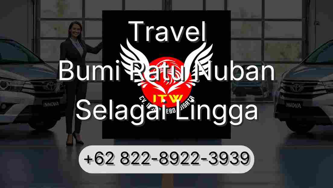 Travel Bumi Ratu Nuban Selagai Lingga