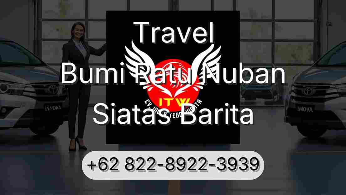 Travel Bumi Ratu Nuban Siatas Barita