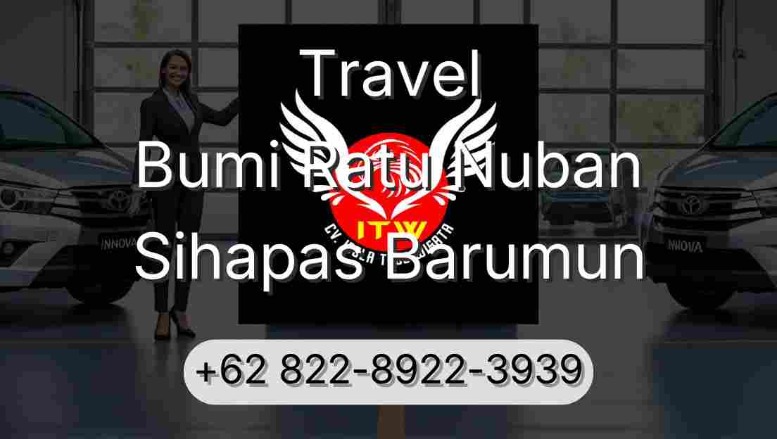 Travel Bumi Ratu Nuban Sihapas Barumun