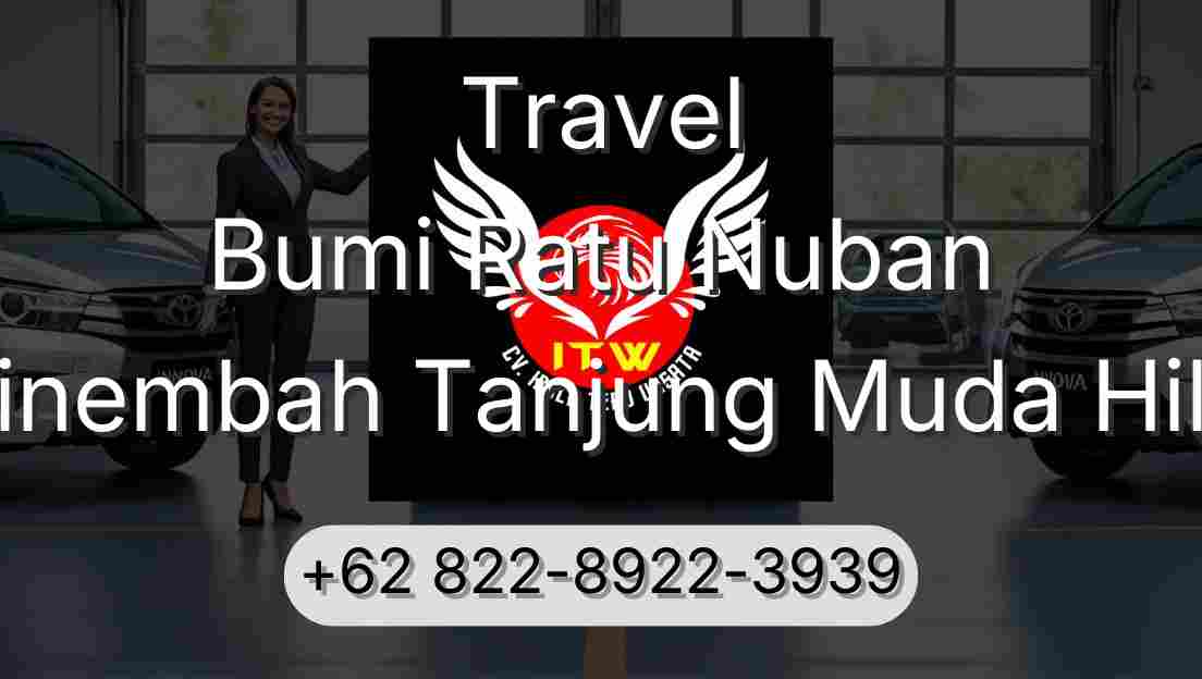 Travel Bumi Ratu Nuban Sinembah Tanjung Muda Hilir