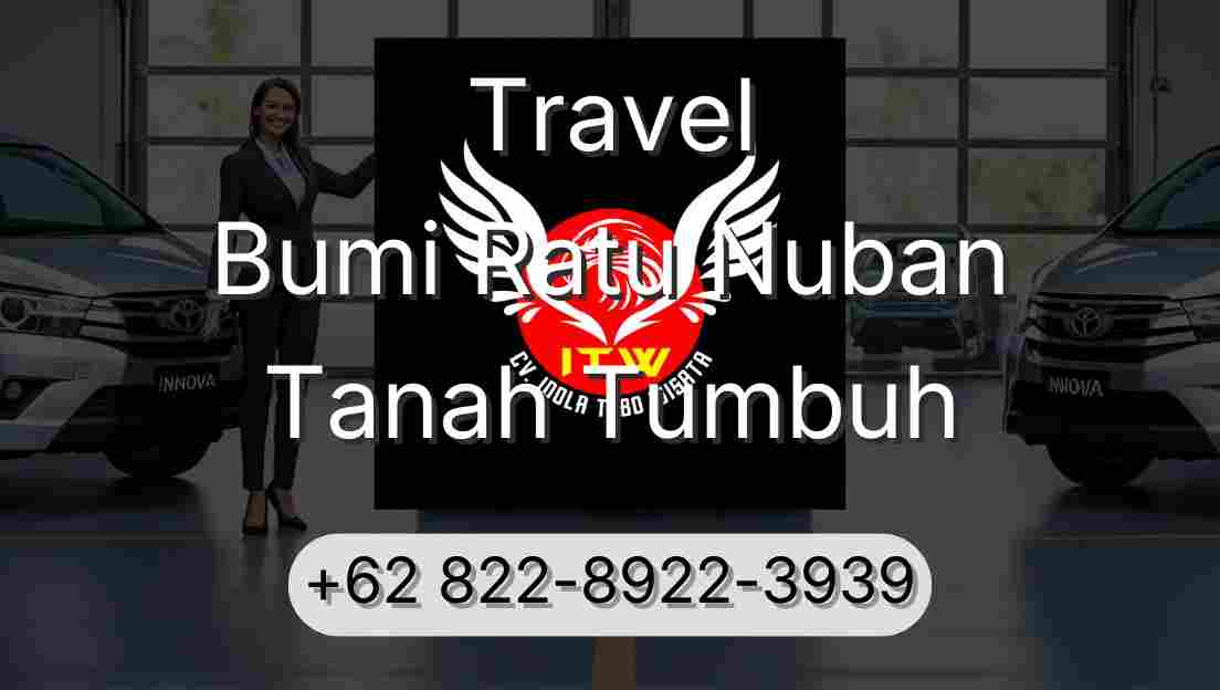 Travel Bumi Ratu Nuban Tanah Tumbuh
