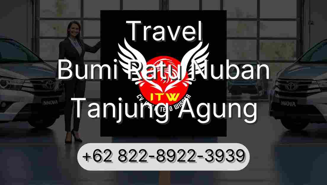 Travel Bumi Ratu Nuban Tanjung Agung
