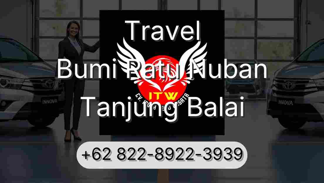 Travel Bumi Ratu Nuban Tanjung Balai