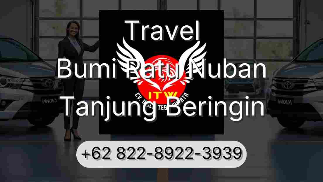 Travel Bumi Ratu Nuban Tanjung Beringin
