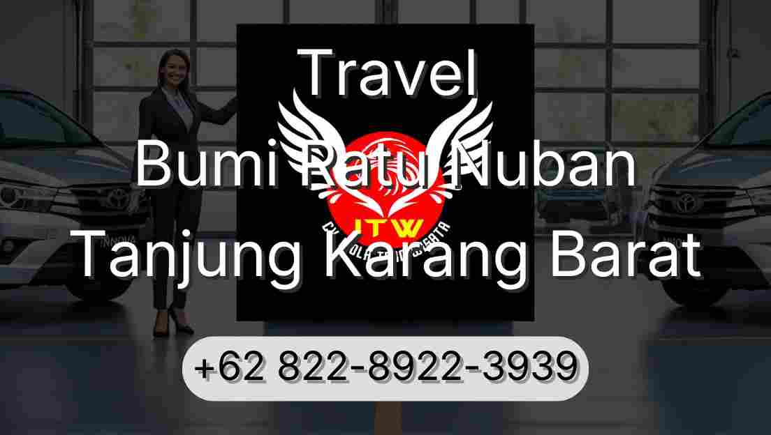 Travel Bumi Ratu Nuban Tanjung Karang Barat