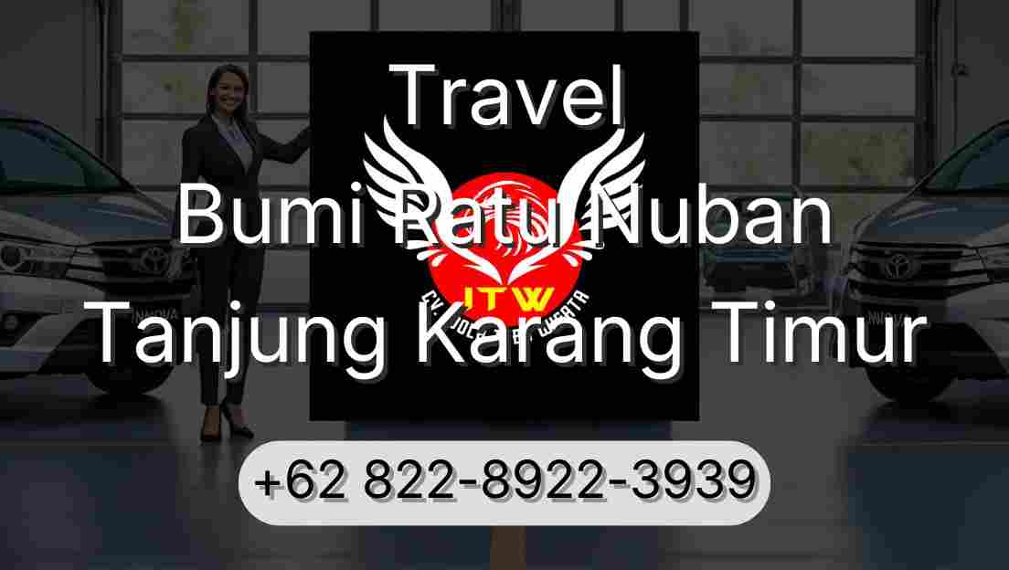 Travel Bumi Ratu Nuban Tanjung Karang Timur