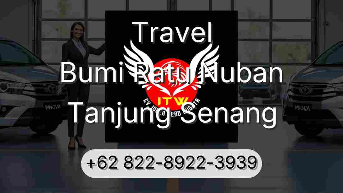 Travel Bumi Ratu Nuban Tanjung Senang