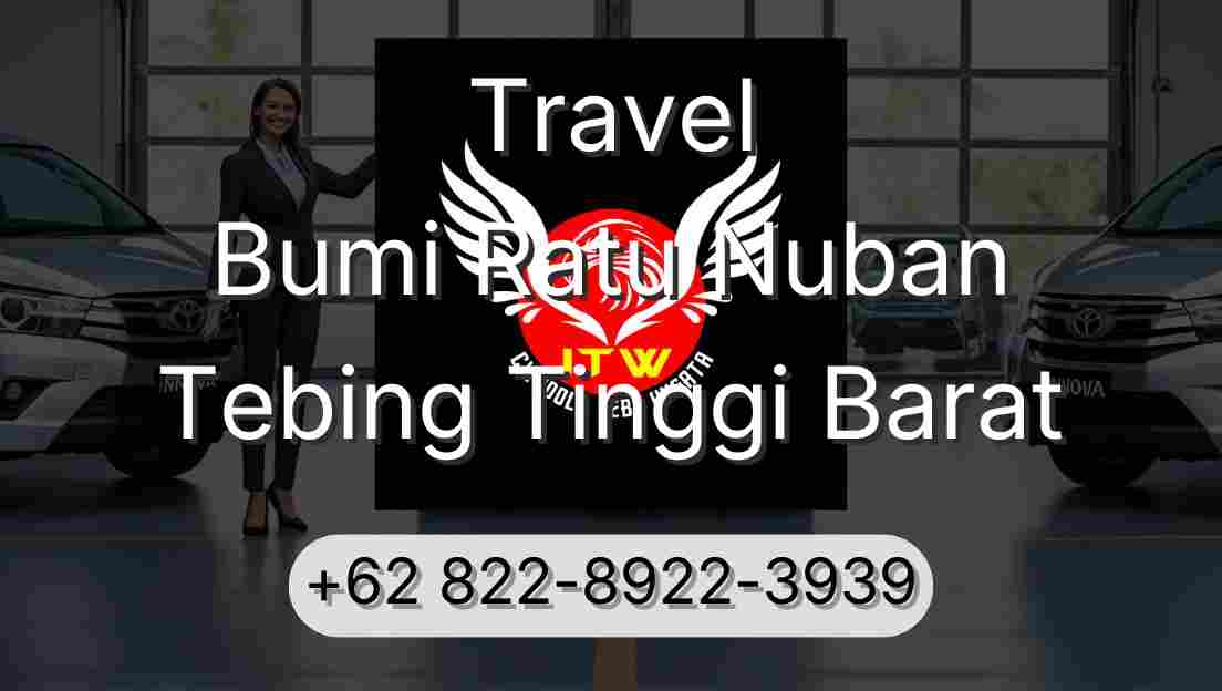 Travel Bumi Ratu Nuban Tebing Tinggi Barat