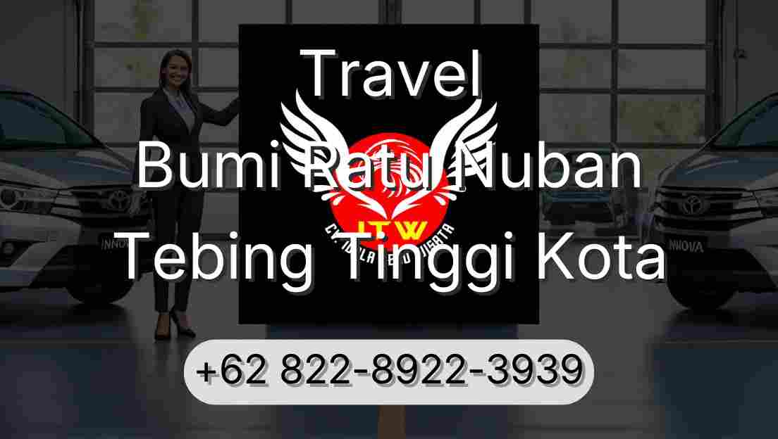 Travel Bumi Ratu Nuban Tebing Tinggi Kota