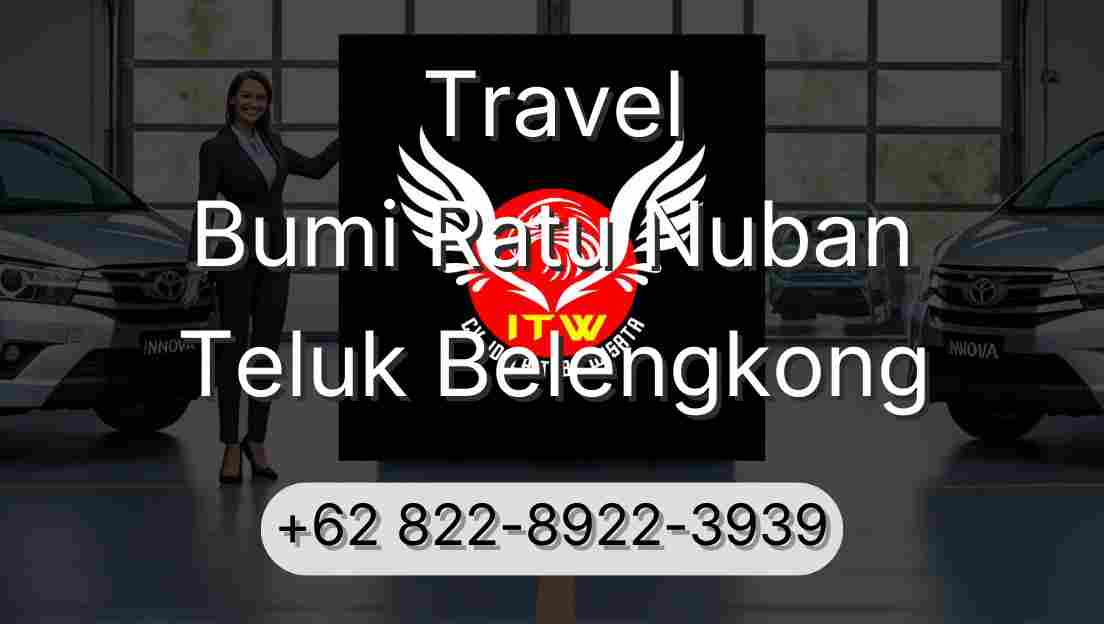 Travel Bumi Ratu Nuban Teluk Belengkong