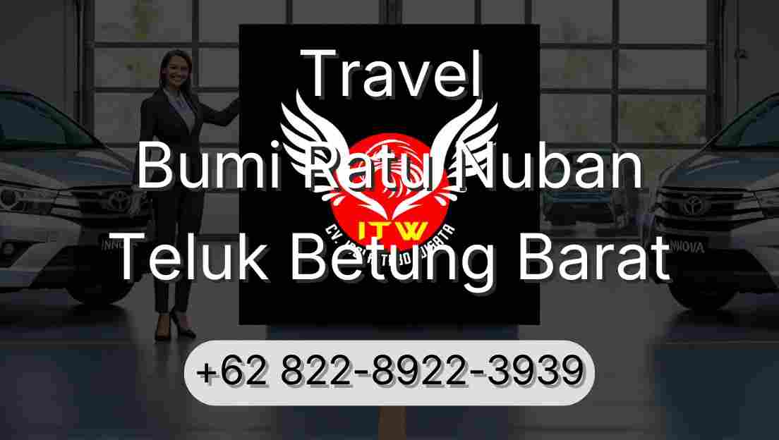 Travel Bumi Ratu Nuban Teluk Betung Barat
