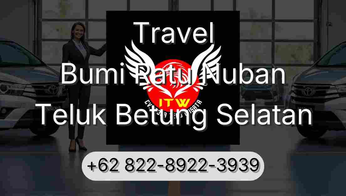 Travel Bumi Ratu Nuban Teluk Betung Selatan