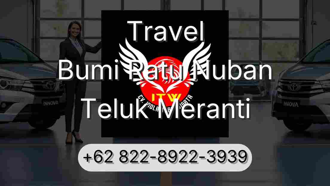 Travel Bumi Ratu Nuban Teluk Meranti