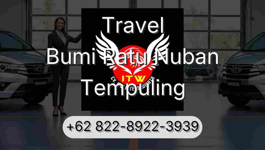 Travel Bumi Ratu Nuban Tempuling