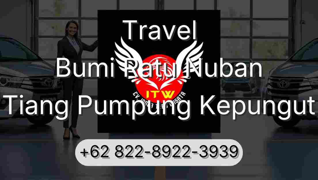 Travel Bumi Ratu Nuban Tiang Pumpung Kepungut