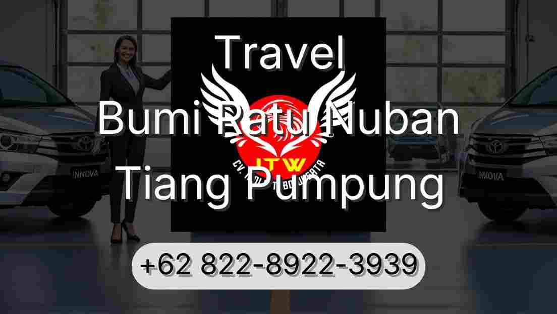 Travel Bumi Ratu Nuban Tiang Pumpung
