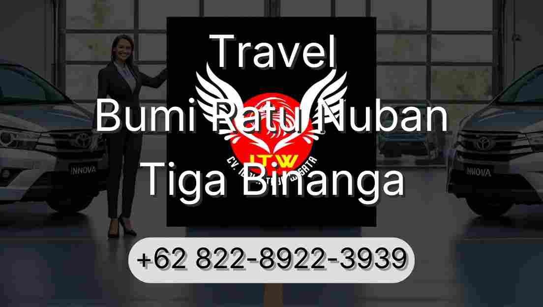 Travel Bumi Ratu Nuban Tiga Binanga
