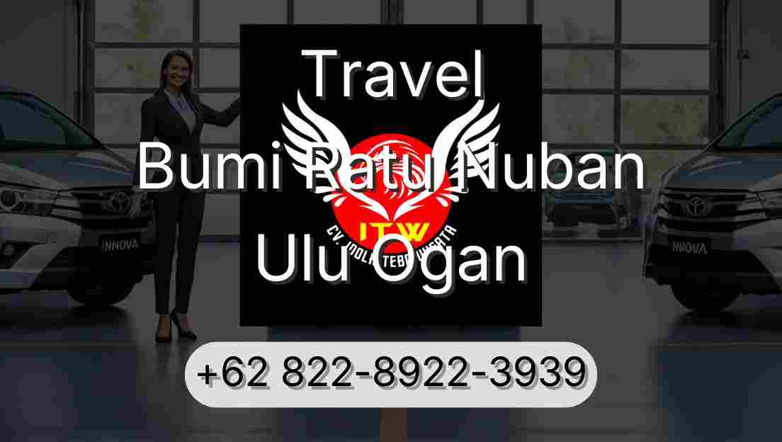 Travel Bumi Ratu Nuban Ulu Ogan