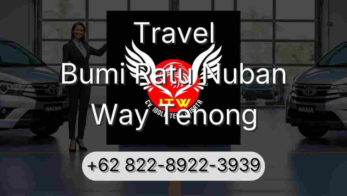 Travel Bumi Ratu Nuban Way Tenong