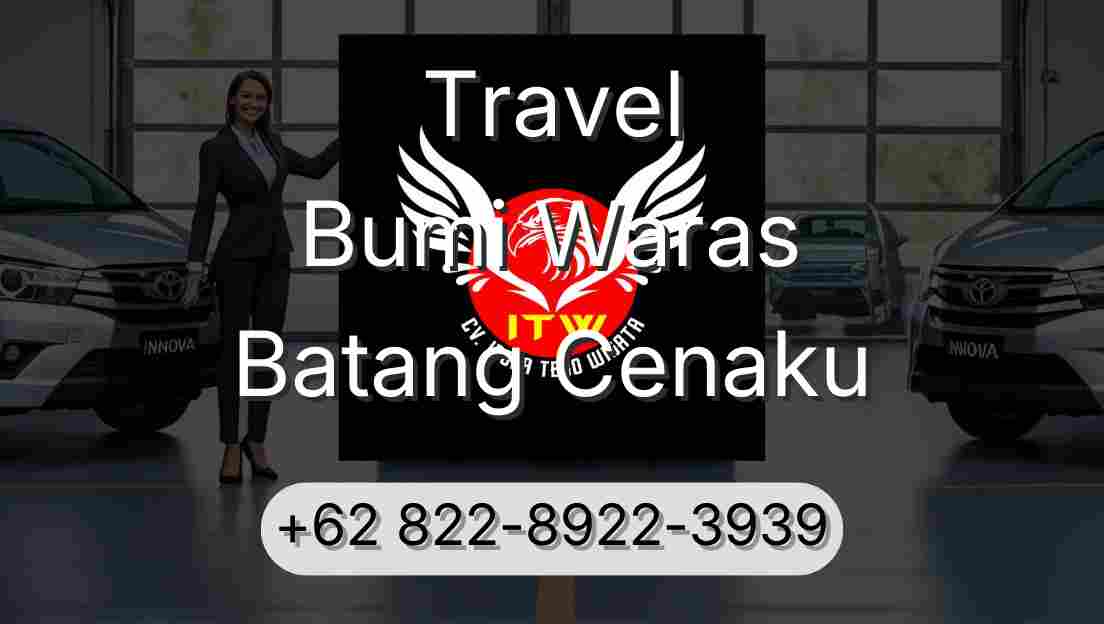 Travel Bumi Waras Batang Cenaku