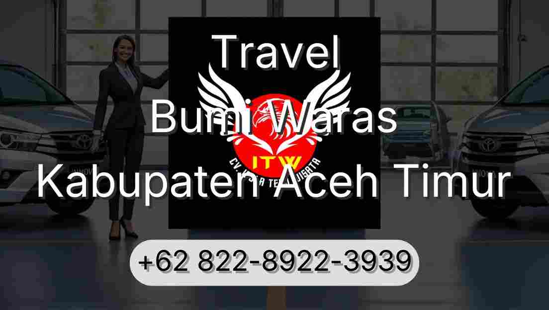 Travel Bumi Waras Kabupaten Aceh Timur