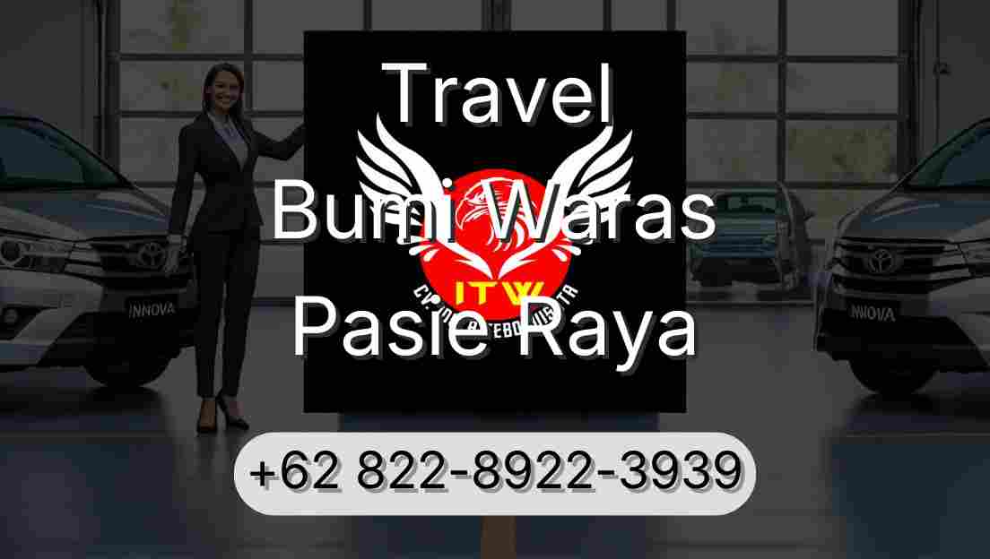 Travel Bumi Waras Pasie Raya