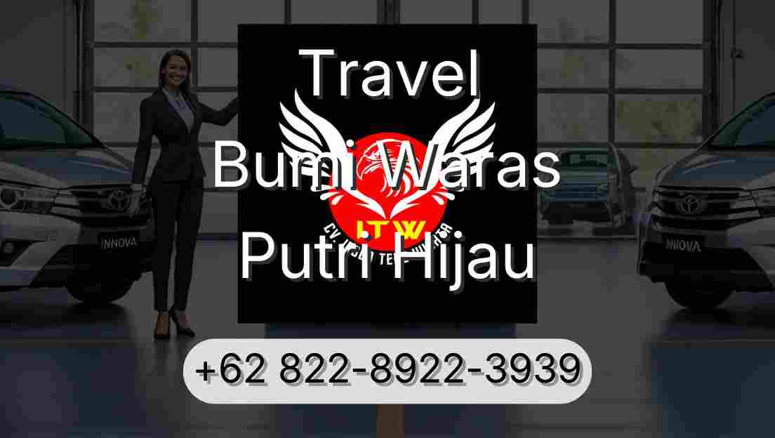 Travel Bumi Waras Putri Hijau
