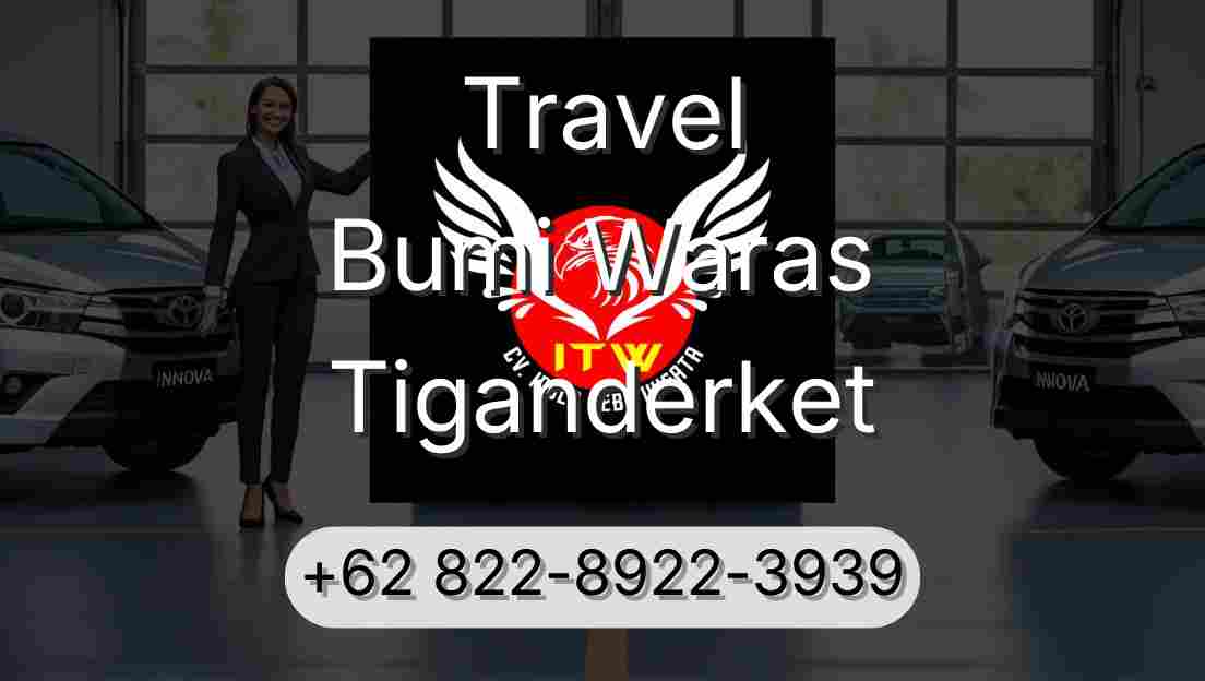 Travel Bumi Waras Tiganderket