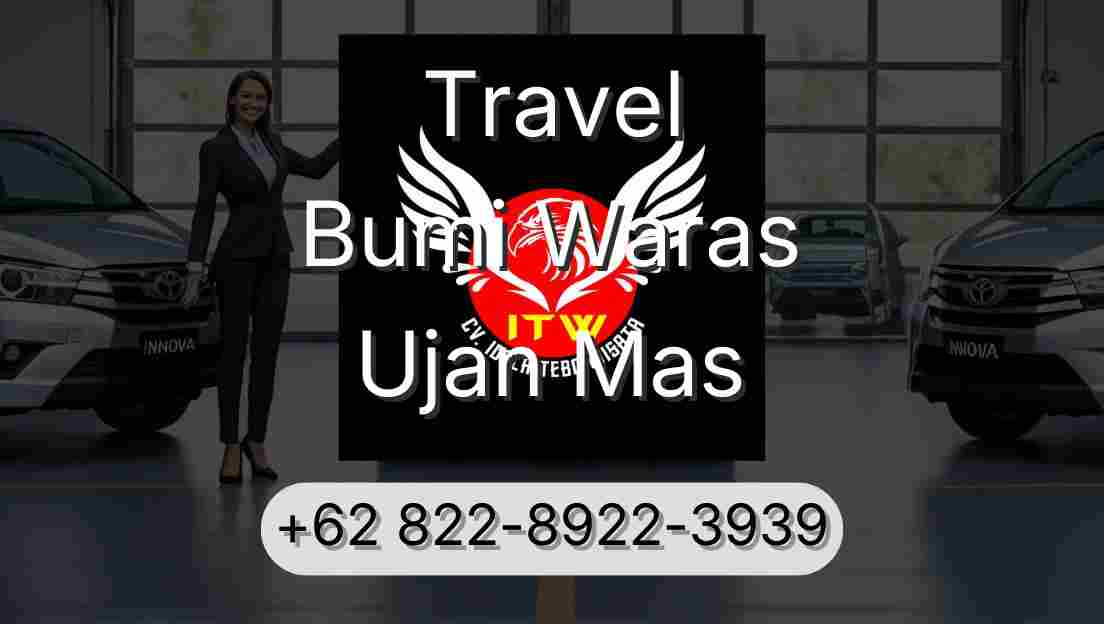 Travel Bumi Waras Ujan Mas