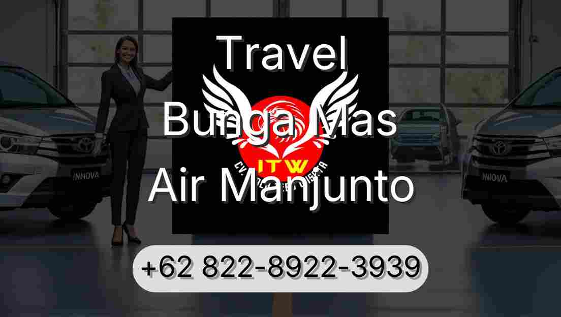 Travel Bunga Mas Air Manjunto