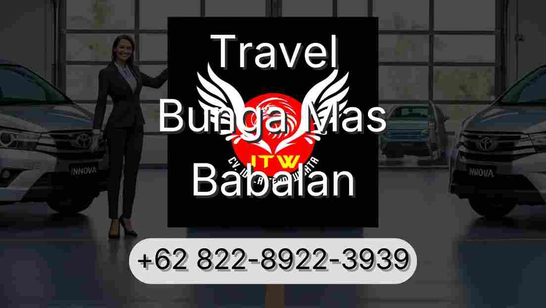 Travel Bunga Mas Babalan