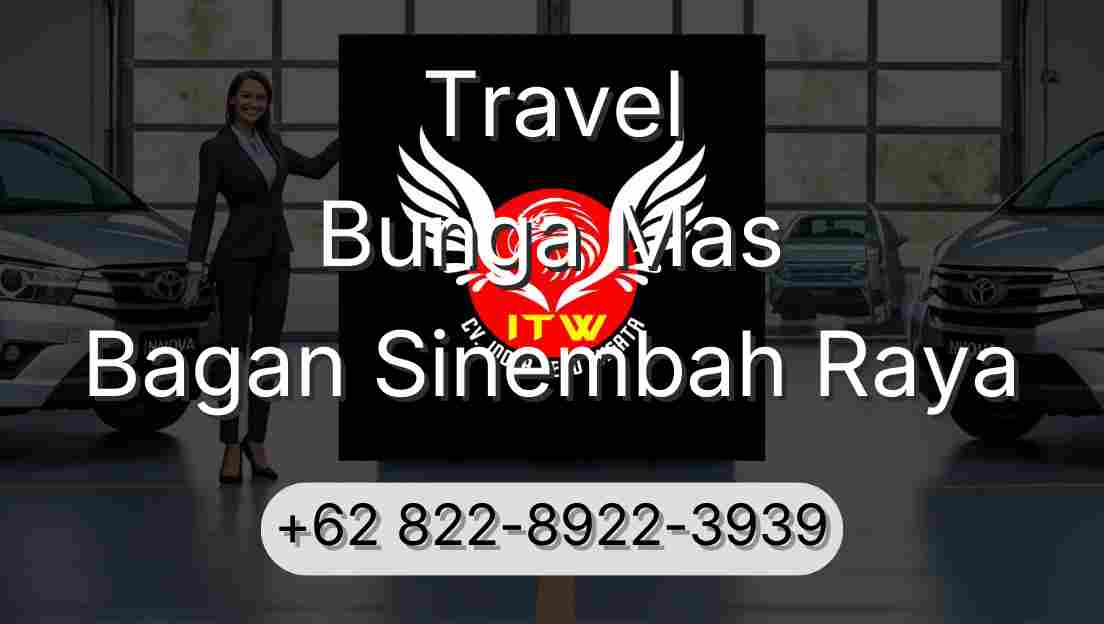 Travel Bunga Mas Bagan Sinembah Raya