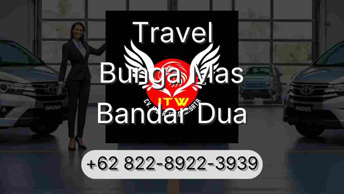 Travel Bunga Mas Bandar Dua