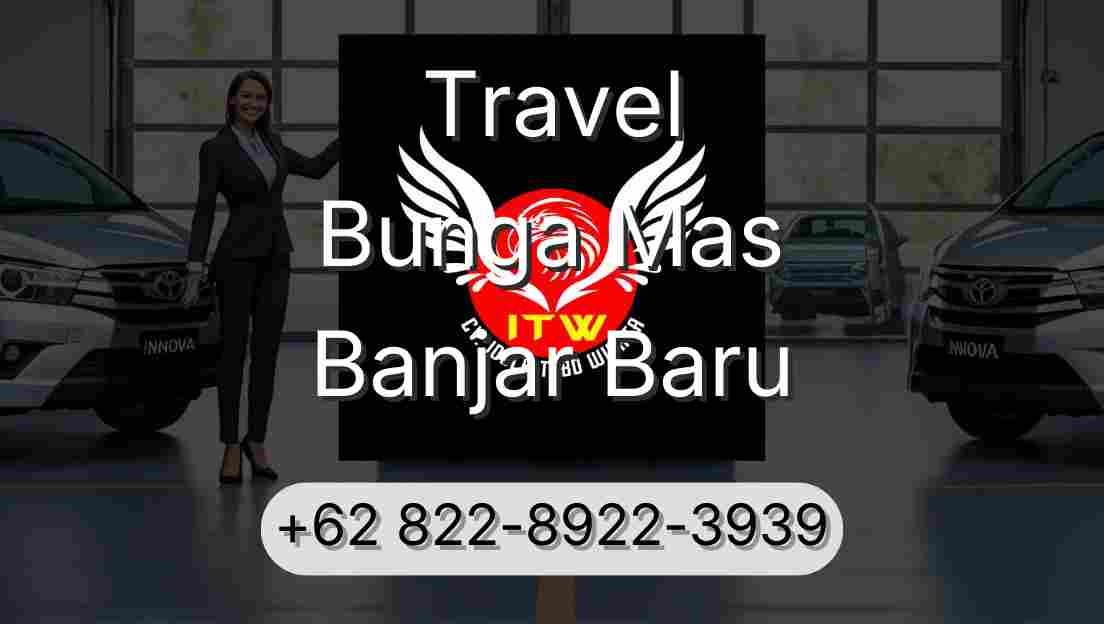 Travel Bunga Mas Banjar Baru