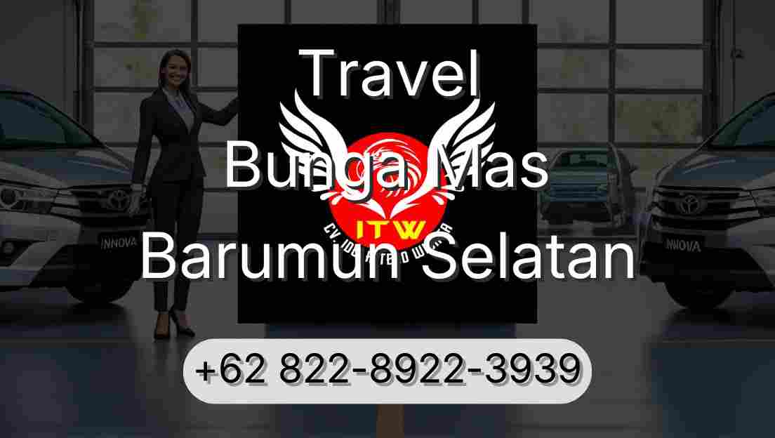 Travel Bunga Mas Barumun Selatan