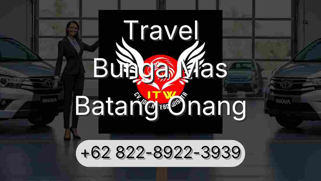 Travel Bunga Mas Batang Onang