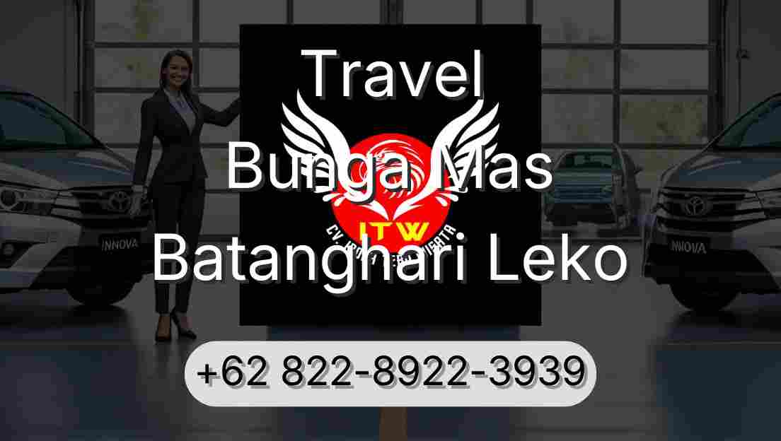 Travel Bunga Mas Batanghari Leko