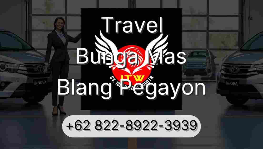 Travel Bunga Mas Blang Pegayon