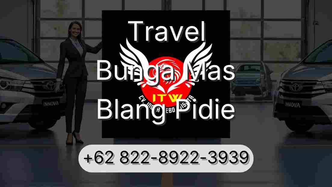 Travel Bunga Mas Blang Pidie