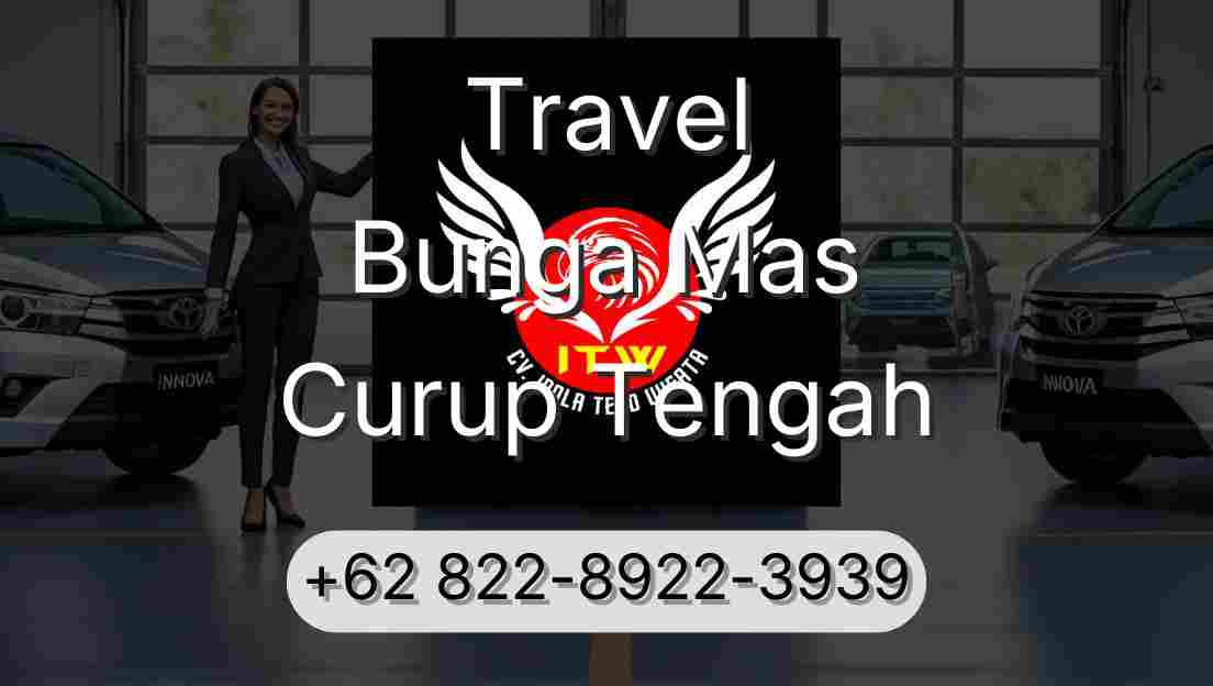Travel Bunga Mas Curup Tengah
