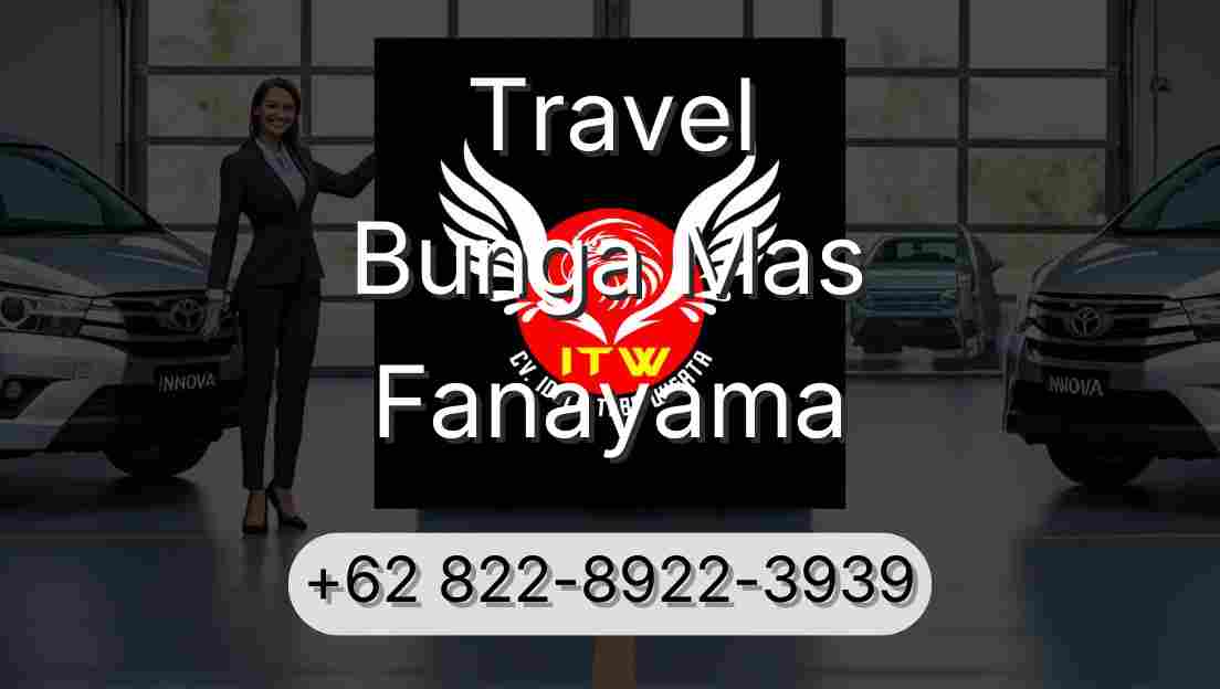 Travel Bunga Mas Fanayama