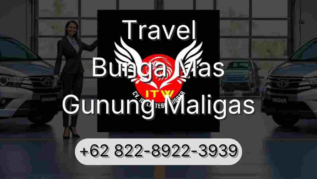 Travel Bunga Mas Gunung Maligas