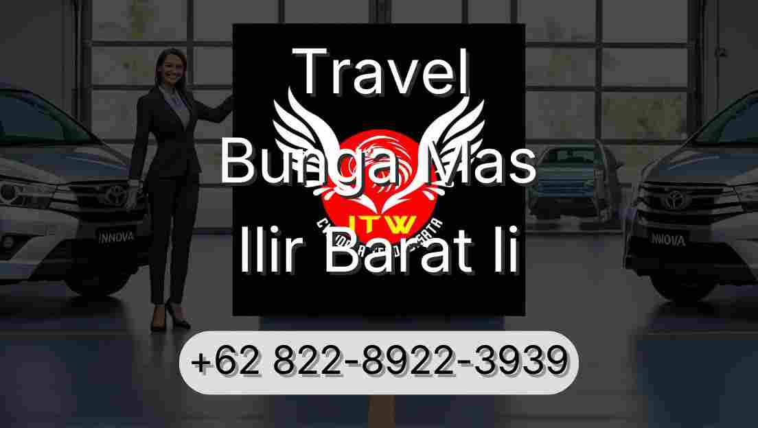 Travel Bunga Mas Ilir Barat Ii