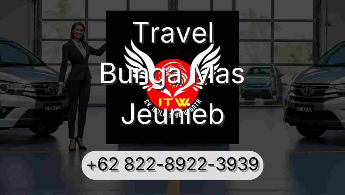 Travel Bunga Mas Jeunieb