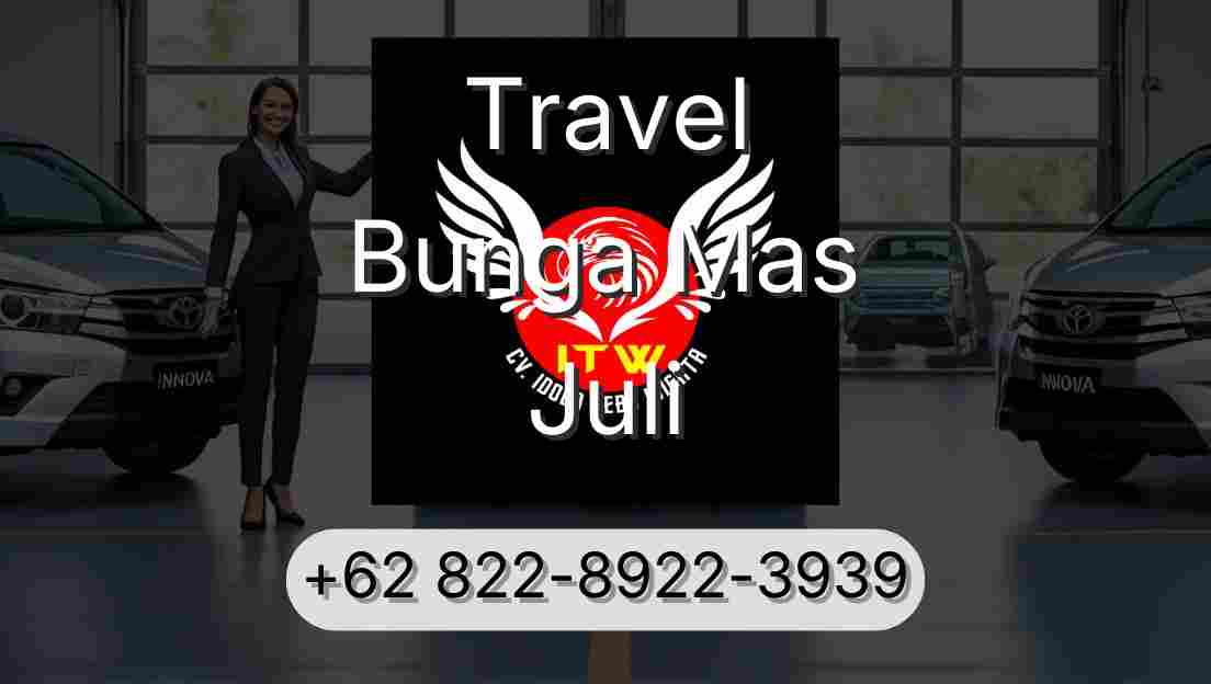 Travel Bunga Mas Juli
