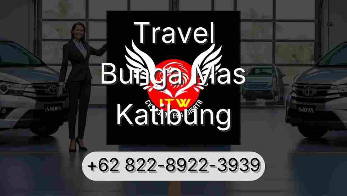 Travel Bunga Mas Katibung