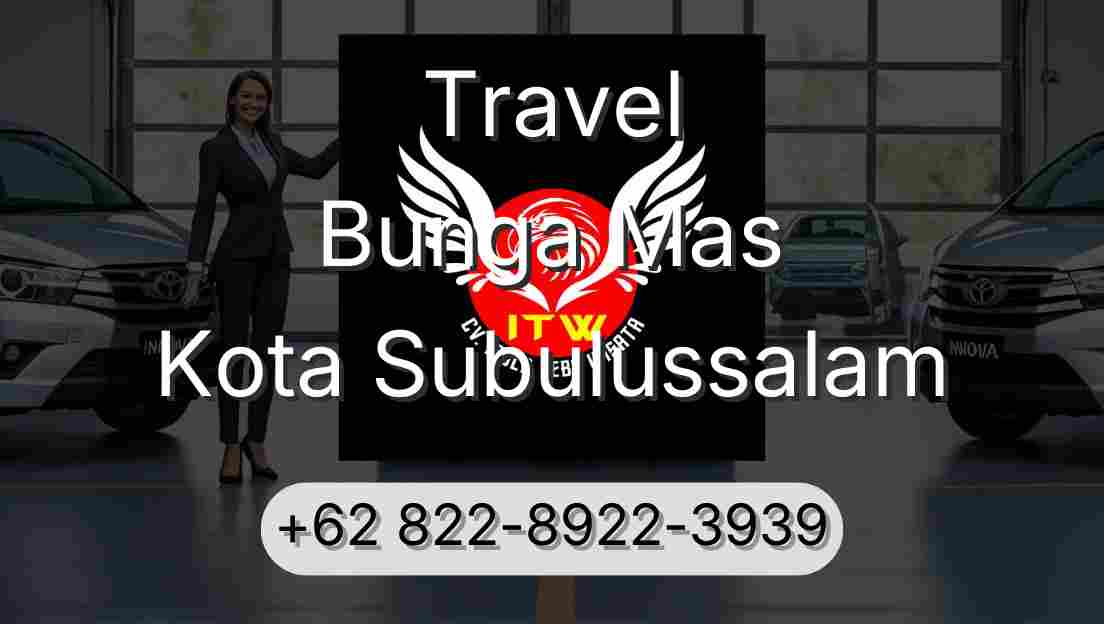Travel Bunga Mas Kota Subulussalam