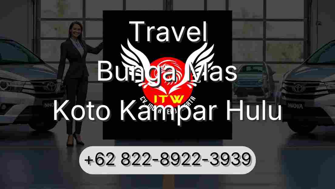 Travel Bunga Mas Koto Kampar Hulu