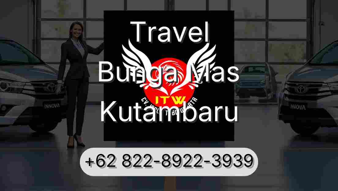 Travel Bunga Mas Kutambaru