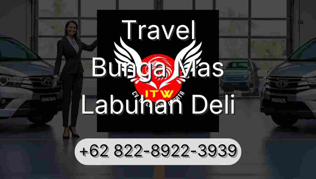Travel Bunga Mas Labuhan Deli
